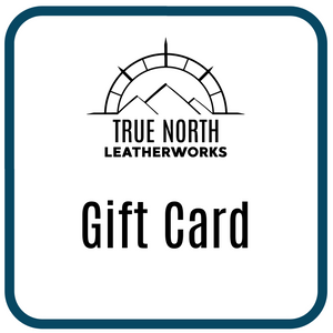 True North Leatherworks Gift Card